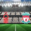 Soi kèo Nottingham Forest vs Liverpool, 03h00 – 15/01/2025